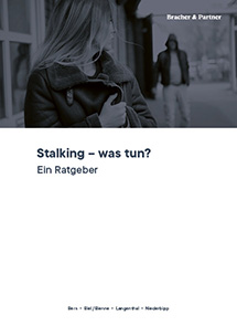 Stalking -was tun? - Ein Ratgeber